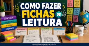 Como Fazer Fichas de Leitura