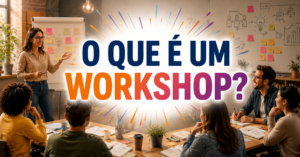 O que é um Workshop?