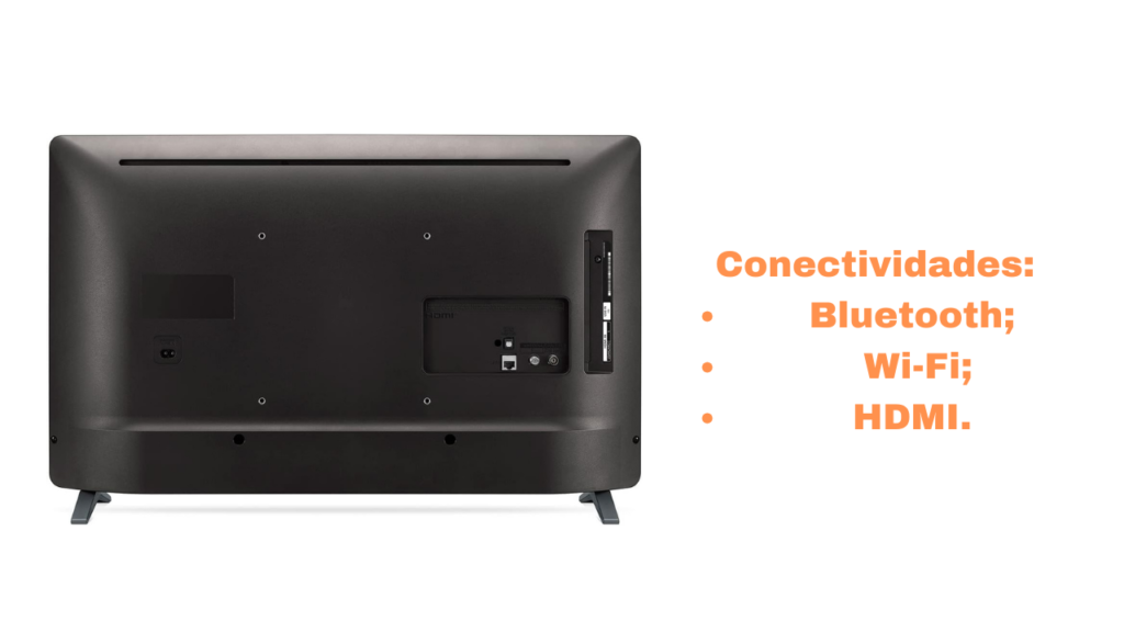 Conectividade da  Smart TV LG 32 LQ621 Bluetooth, Wi-Fi e HDMI.