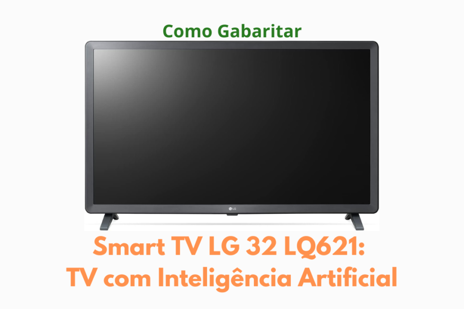 Smart TV LG 32 LQ621 TV com Inteligência Artificial