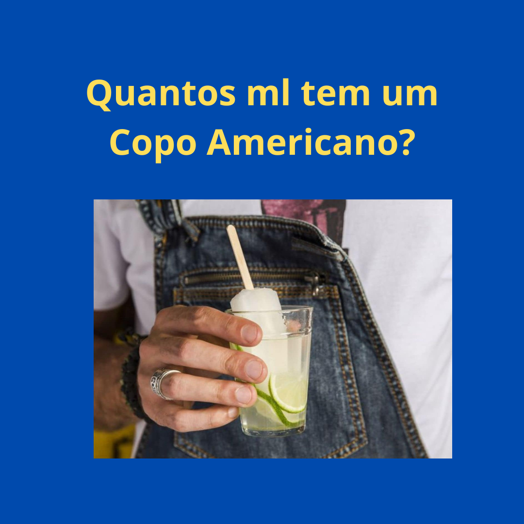 quantos-ml-tem-um-copo-americano-como-gabaritar