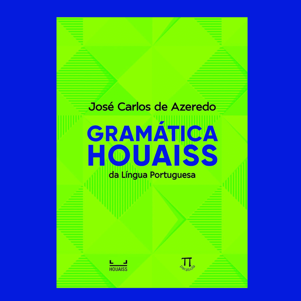Qual a melhor gramática portuguesa - Gramática Houaiss José Carlos de Azeredo