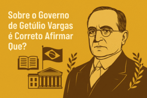 Sobre o Governo de Getúlio Vargas é Correto Afirmar Que