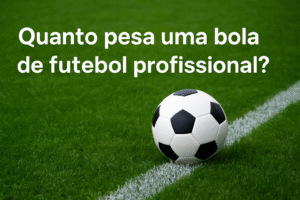 quanto pesa uma bola de futebol profissional