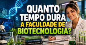 Quanto Tempo Dura a Faculdade de Biotecnologia