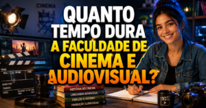 Quanto tempo dura a faculdade de Cinema e Audiovisual? Entenda duração e como funciona